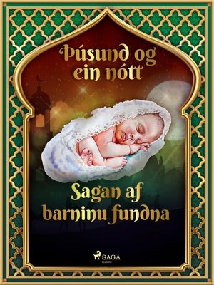 cover image of Sagan af barninu fundna (Þúsund og ein nótt 13)